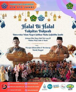 Halal Bi Halal Fakultas Dakwah UIN Sulthan Thaha Saifuddin Jambi dengan Tema Merajut Silaturahim dan Bersinergi untuk Unggul