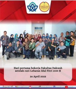 Hari Pertama Kerja Fakultas Dakwah Pasca Cuti Bersama IdulFitri 1444 H/2023 M
